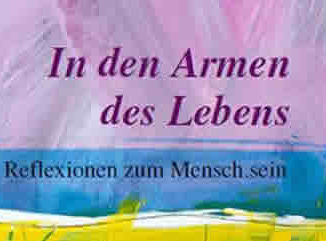 In den Armen des Lebens