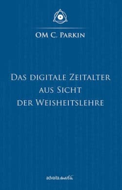 Das Digitale Zeitalter aus Sicht der Weisheitslehre gut saunstorf cover Om digitaleszeitalter