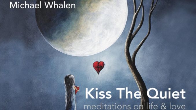 Michael-Whalen-Kiss-The-Quiet