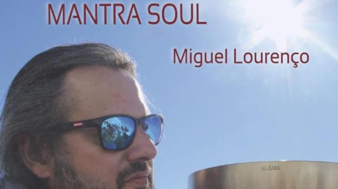Miguel-Lourenco-Mantra-Soul