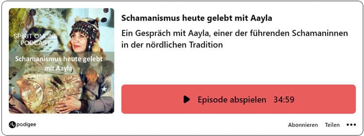 pod Schamanismus heute Aayla Schamanin 19-05-2022