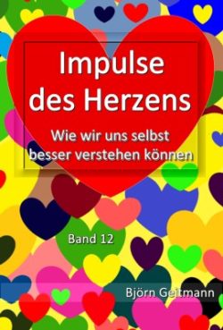 Impulse des Herzens Band 12 Herz hören