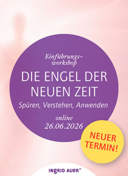 Ingrid Auer Online Einführungsworkshop ENGEL DER NEUEN ZEIT Juni 2026